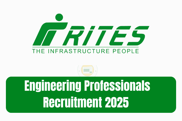 RITES Engineering Professionals Recruitment 2025: Apply Online 1 RITES Engineering Professionals